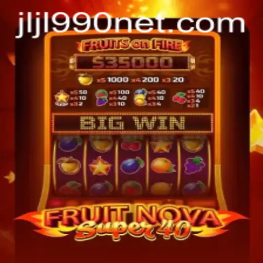 FruitNovaSuper40: A Refreshing Spin on Classic Slot Gaming